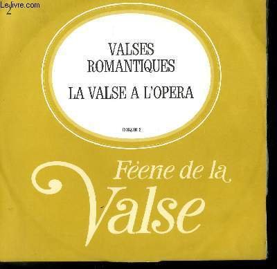 DISQUE VINYLE 33T FEERIE DE LA VALSE. VALSES ROMANTIQUES. LA VALSE DE L'OPERA. DISQUE 2. INVITATION A LA VALSE DE BERLIOZ / VALSE TRISTE DE SIBELIUS / VALSE DE FAUST DE GOUNOD / VALSE DU CHEVALIER A LA ROSE DE R. STRAUSS.