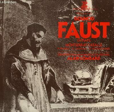 DISQUE VINYLE 33T FAUST. EXTRAITS. PAR L'ORCHESTRE PHILHARMONIQUE DE STRASBOURG SOUS LA DIRECTION DE ALAIN LOMBARD. AVEC MONTSERRAT CABALLE, G. ARAGALL, P. PLISHKA, J. BRUN, P. HUTTENLOCHER ET A. TERZIAN.