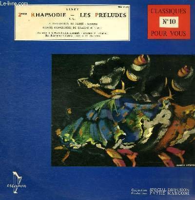 DISQUE VINYLE 33T 2EME RHAPSODIE, LES PRELUDES, LA DAMNATION DE FAUST, DANSES HONGROISES DE BRAHMS N�4 ET 5.