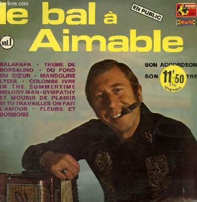 DISQUE VINYLE 33T BALAPAPA, THEME DE BORSALINO, DU FOND DU COEUR, MANDOLINE LYDIA, COLOMBE IVRE, IN THE SUMMERTIME, MELODY MAN, SYMPATHY, ET MOURIR DE PLAISIR, SI TU TRAVAIMMES ON FAIT L'AMOUR, FLEURS ET BONBONS.