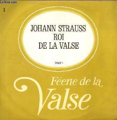 DISQUE VINYLE 33T JOHANN STRAUSS ROI DE LA VALSE.