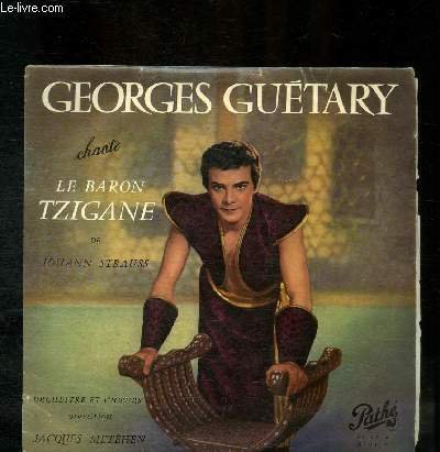 DISQUE VINYLE 33T IL CHANTE "LE BARON TZIGANE" DE JOHANNE STRAUSS.