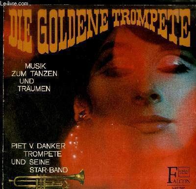 DISQUE VINYLE 33T : Die Goldene Trompete - Musik Zum …