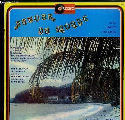 DISQUE VINYLE 33T : AUTOUR DU MONDE - Y viva …