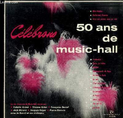 DISQUE VINYLE 33T : CELEBRONS 50 ANS DE MUSIC-HALL - …