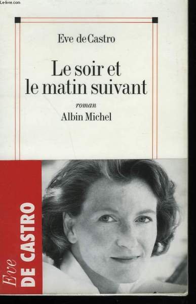 LE SOIR ET LE MATIN SUIVANT.