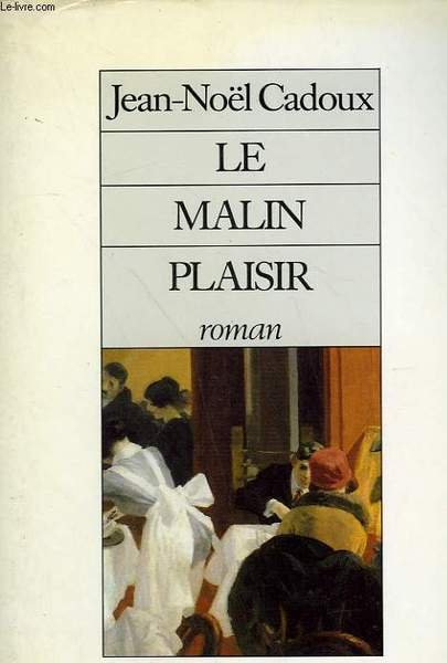 LE MALIN PLAISIR.