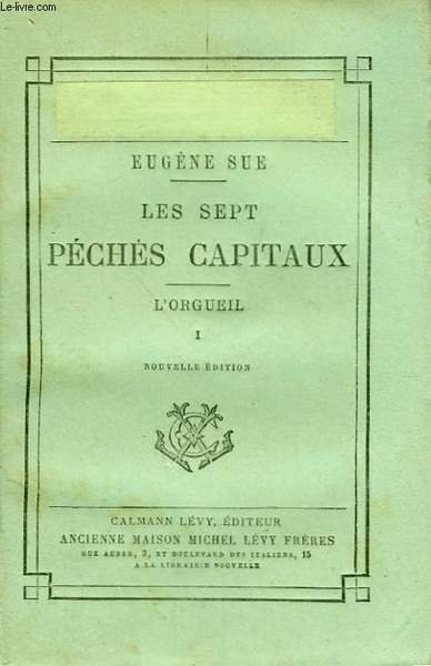 LES SEPT PECHES CAPITAUX. L'ORGEUIL TOME 1.