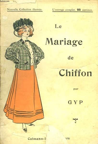 LE MARIAGE DE CHIFFON. NOUVELLE COLLECTION ILLUSTREE N°14.