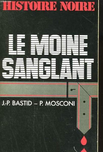 LE MOINE SANGLANT.