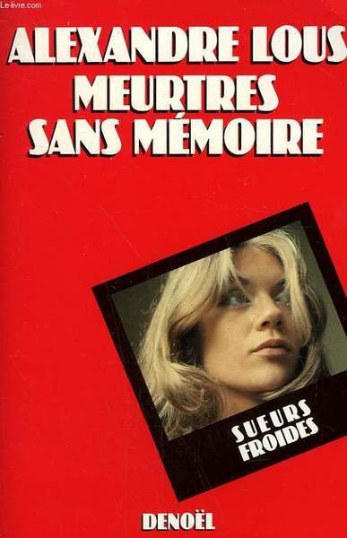 MEURTRES SANS MEMOIRE.