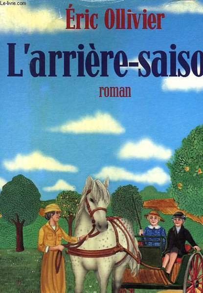 L'ARRIERE SAISON.