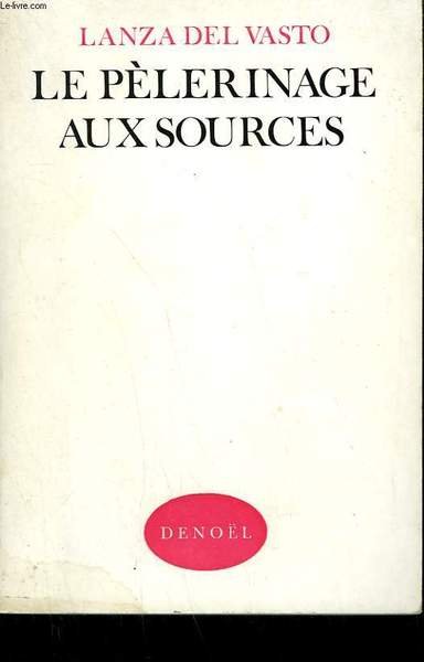 LE PELERINAGE AUX SOURCES.
