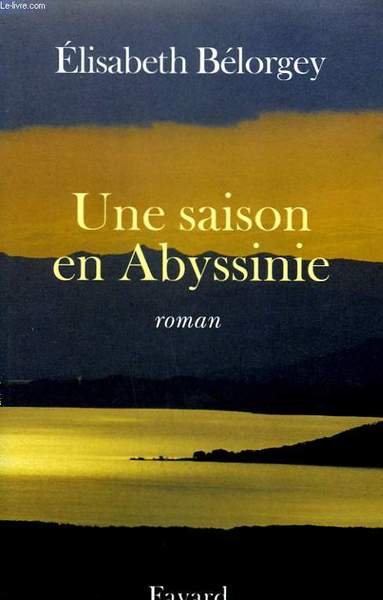UNE SAISON EN ABYSSINIE.