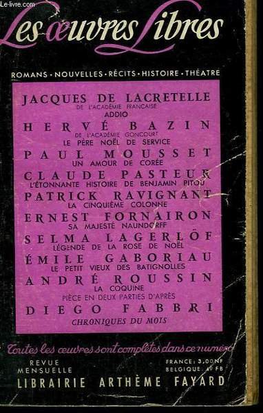 LES OEUVRES LIBRES. NOUVELLE SERIE N° 187. ADDIO PAR JACQUES DE LACRETELLE SUIVI DE LE PERE NOEL DE SERVICE PAR HERVE BAZIN SUIVI DE UN AMOUR DE COREE PAR PAUL MOUSSET SUIVI DE LA CINQUIEME COLONNE PAR PATRICK RAVIGNANT.