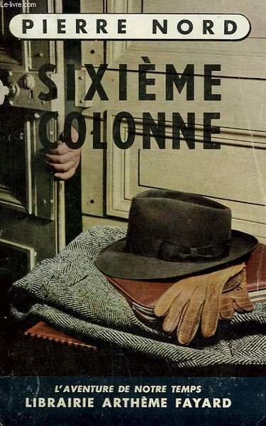 L'AVENTURE DE NOTRE TEMPS N° 14 . SIXIEME COLONNE.