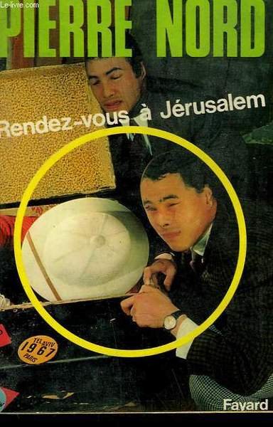 RENDEZ-VOUS A JERUSALEM.
