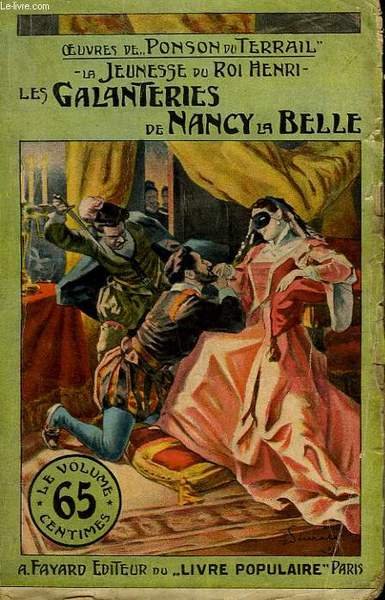 LA JEUNESSE DU ROI HENRI. TOME 2 : LES GALANTERIES …