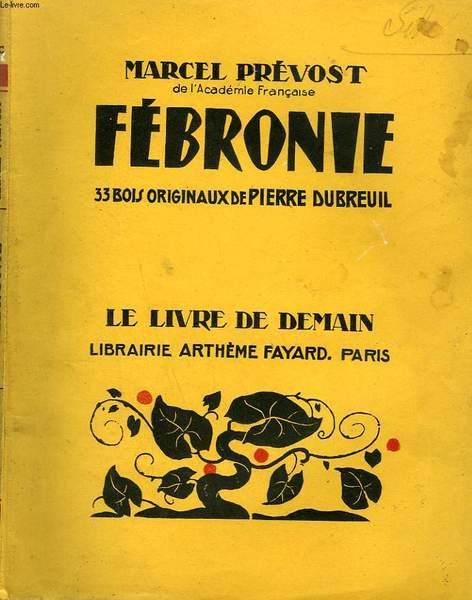 FEBRONIE. 33 BOIS ORIGINAUX DE PIERRE DUBREUIL. LE LIVRE DE …