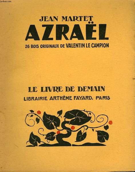 AZRAEL. 26 BOIS ORIGINAUX DE VALENTIN LE CAMPION. LE LIVRE …