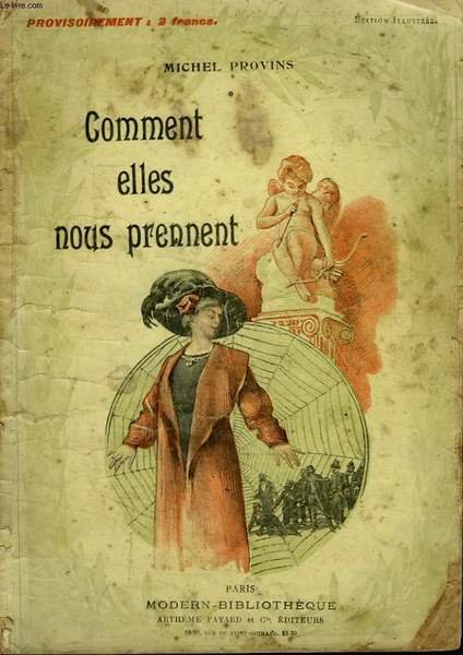 COMMENT ELLES NOUS PRENNENT. COLLECTION MODERN BIBLIOTHEQUE.