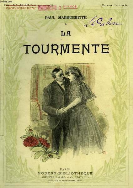 LA TOURMENTE. COLLECTION MODERN BIBLIOTHEQUE.
