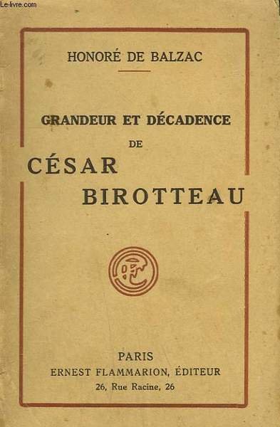 GRANDEUR ET DECADENCE DE CESAR BIROTTEAU.