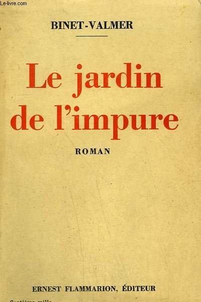 LE JARDIN DE L'IMPURE.