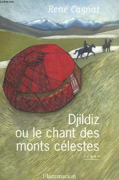 DJILDIZ OU LE CHANT DES MONTS CELESTES.