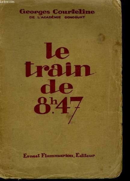 LA VIE DE CASERNE. LE TRAIN DE 8 H 47.