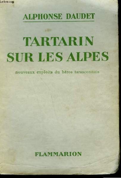 TARTARIN SUR LES ALPES. NOUVEAUX EXPLOITS DU HEROS TARASCONNAIS.