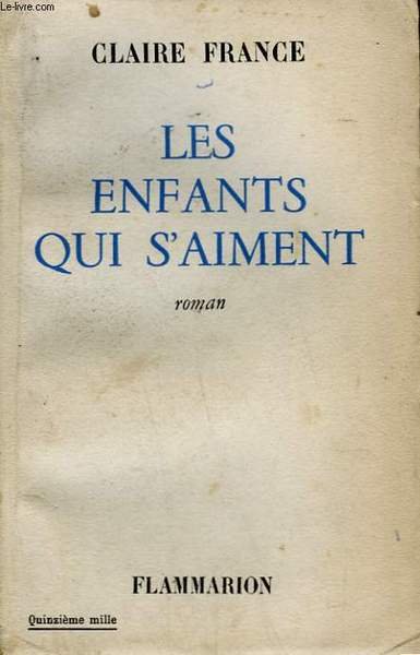 LES ENFANTS QUI S'AIMENT.