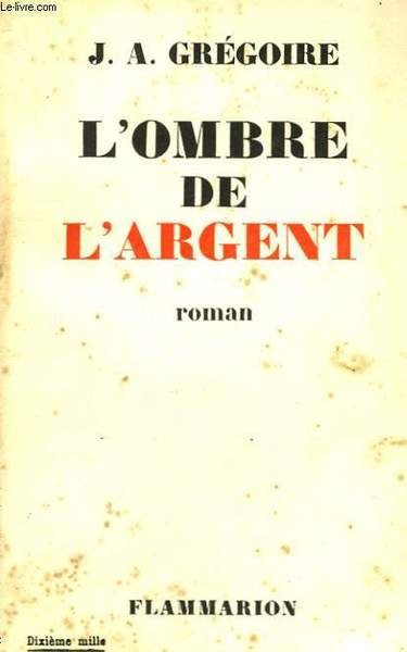 L'OMBRE DE L'ARGENT.