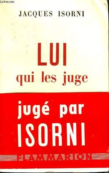 LUI QUI LES JUGE.