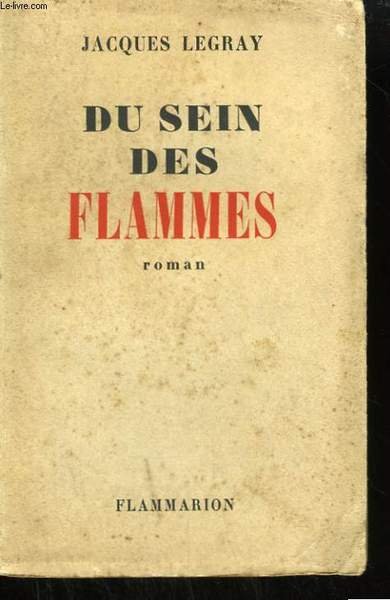 DU SEIN DES FLAMMES.
