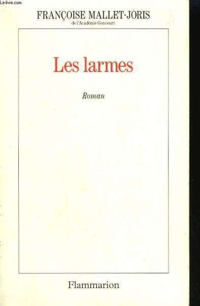LES LARMES OU LA VERITABLE HISTOIRE D'UN BUSTE EN CIRE, …