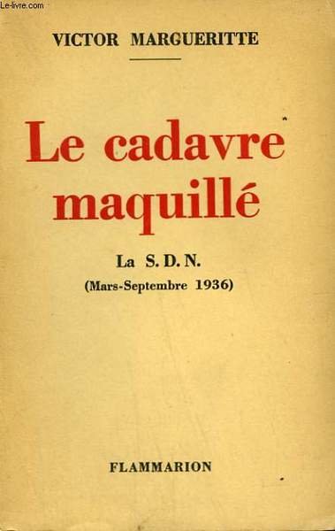 LE CADAVRE MAQUILLE. LA S.D.N. ( MARS - SEPTEMBRE 1936 …