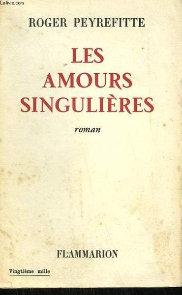 LES AMOURS SINGULIERES.