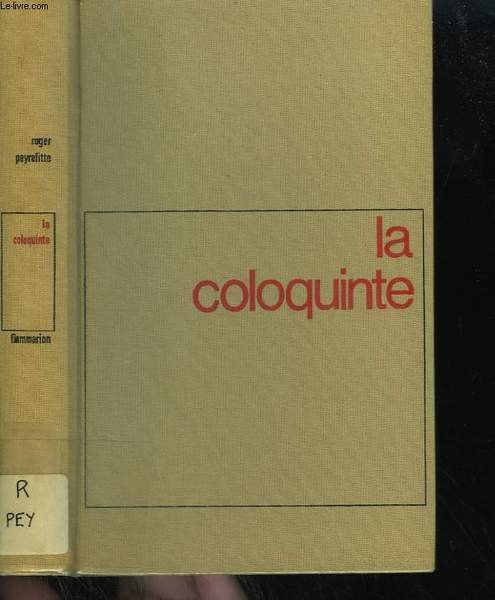 LA COLOQUINTE.