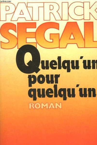 QUELQU'UN POUR QUELQU'UN.