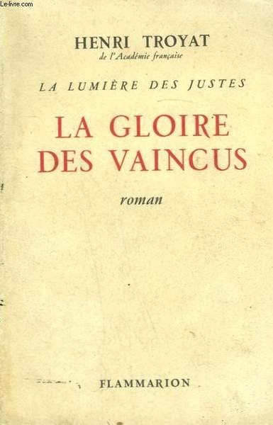 LA LUMIERE DES JUSTES. TOME 3 : LA GLOIRE DES …