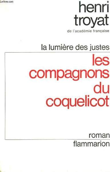LA LUMIERE DES JUSTES. TOME 1 : LES COMPAGNONS DU …