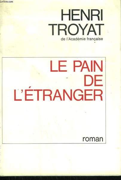 LE PAIN DE L'ETRANGER.