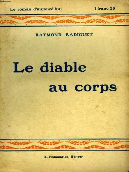 LE DIABLE AU CORPS. COLLECTION : LE ROMAN D'AUJOURD'HUI N° …