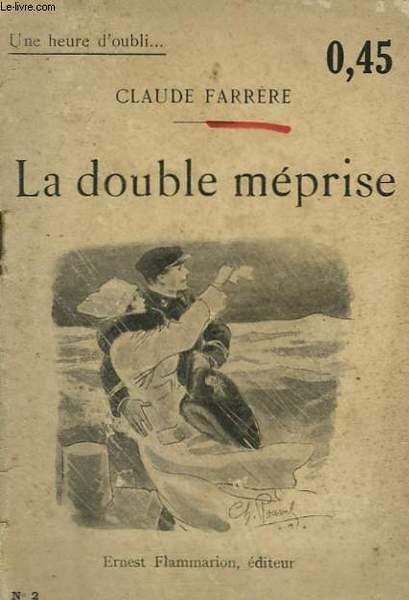 LA DOUBLE MEPRISE. COLLECTION : UNE HEURE D'OUBLI N° 2
