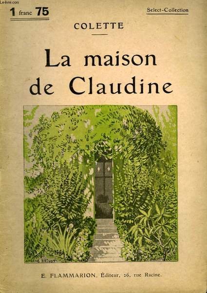 LA MAISON DE CLAUDINE. COLLECTION : SELECT COLLECTION N° 286