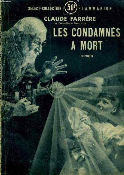 LES CONDAMNES A MORT. COLLECTION : SELECT COLLECTION N° 143