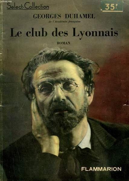 LE CLUB DES LYONNAIS. COLLECTION : SELECT COLLECTION N° 148