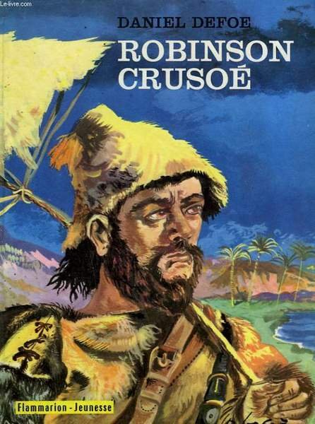 AVENTURES DE ROBINSON CRUSOE. COLLECTION : FLAMMARION JEUNESSE N° 23