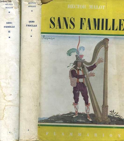 SANS FAMILLE. EN 2 TOMES. COLLECTION FLAMMARION N° 3 ET 4.